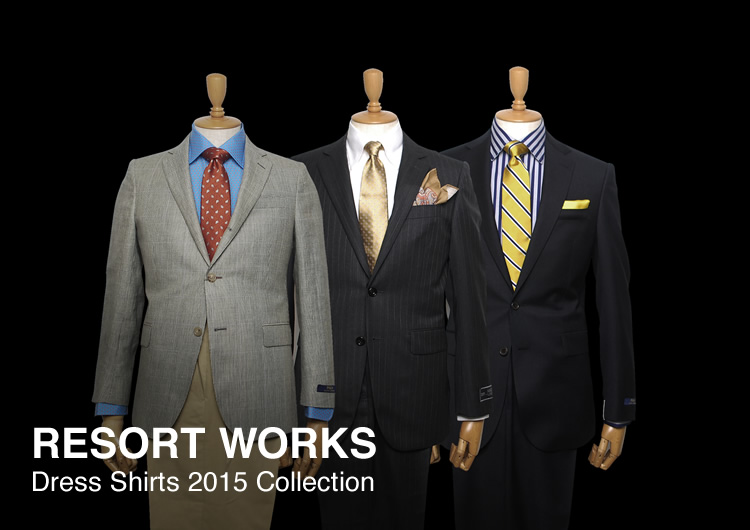 RESORT WORKS Dress shirts 2015 Collection