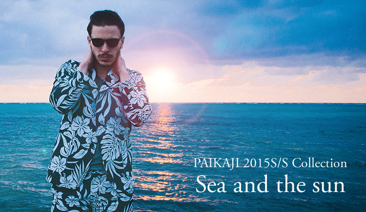 PAIKAJI 2015 S/S Sea and the sun